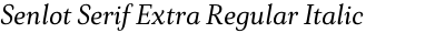Senlot Serif Extra Regular Italic